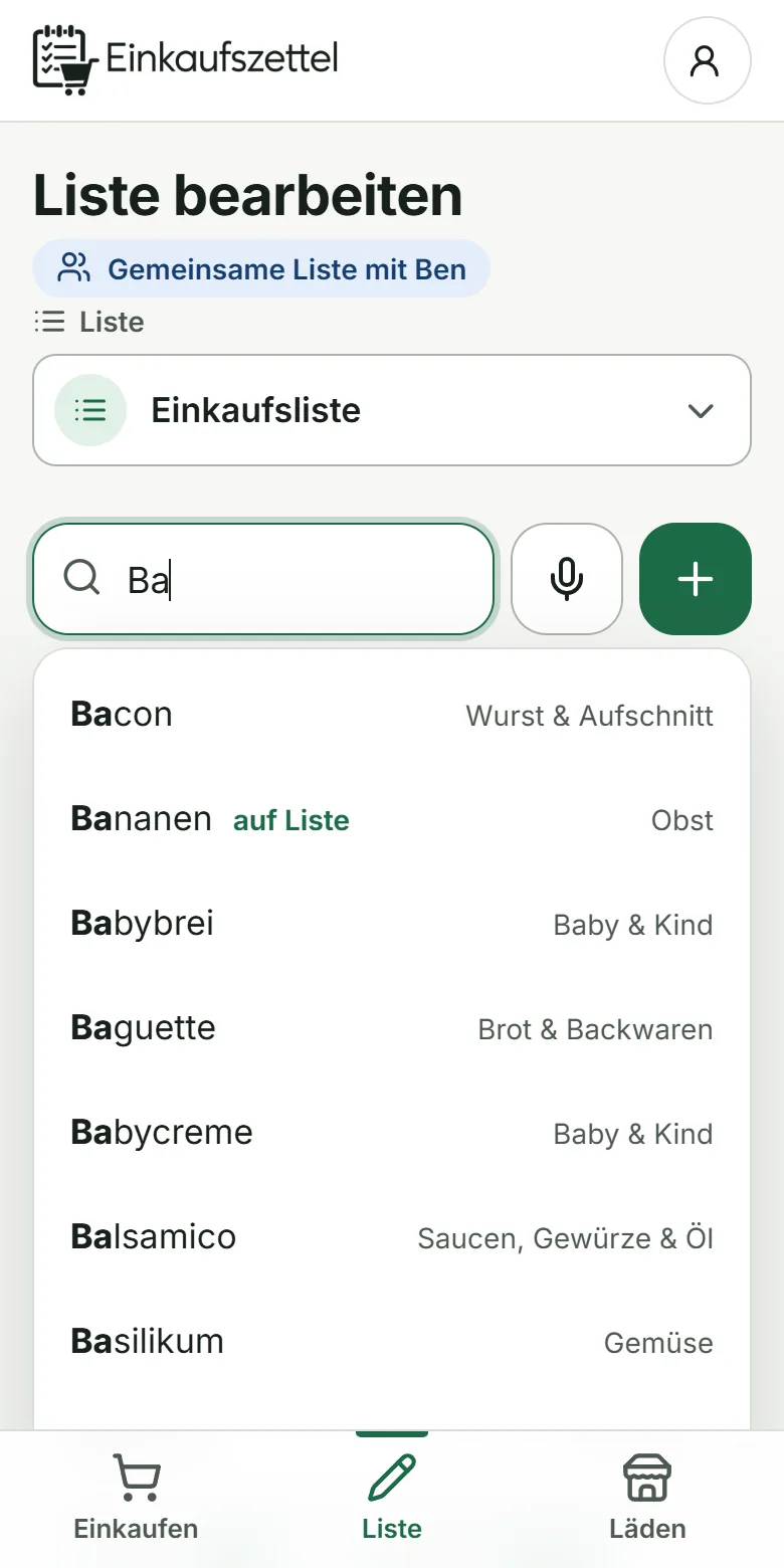 Liste bearbeiten: Eingabefeld mit Vorschlägen beim Tippen, darunter die Schnellauswahl „Häufig gekauft“.